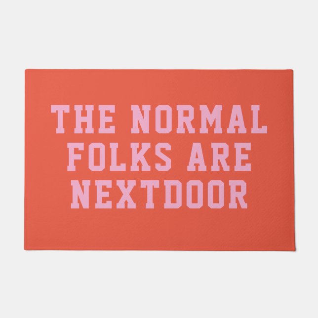 Paillasson Les gens normaux sont à côté (Devant)