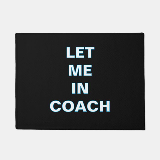 Paillasson ''Let Me In Coach'' Doormat (Devant)
