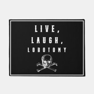 Paillasson Live, Rire, Lobotomy Drôle Halloween