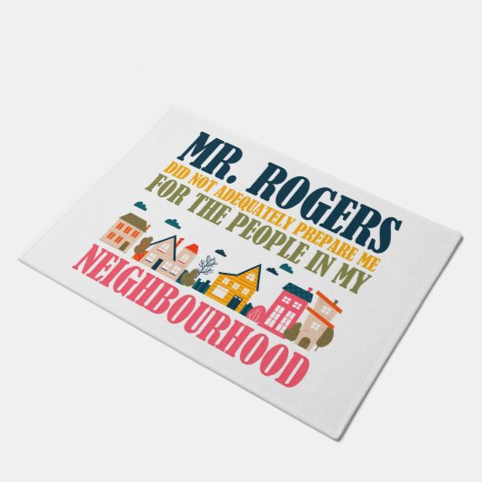 Paillasson M. Rogers ne m'a pas préparé dans mon quartier (Incliné)