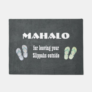 Paillasson Mahalo pour avoir laissé vos Chaussures dehors