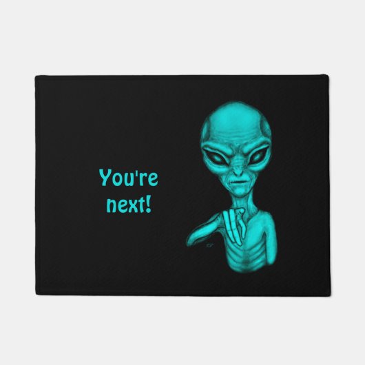 Paillasson Mauvais Alien, Tu es le prochain ! (Devant)