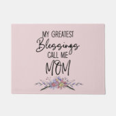 Paillasson Mes Plus Grandes Bénédictions Appelez-Moi Maman (Devant)