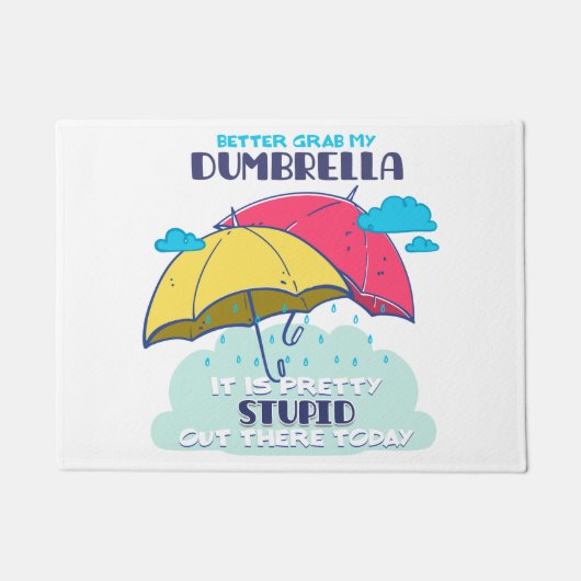 Paillasson Mieux Vaut Prendre Mon Parapluie C'Est Assez Stupi (Devant)