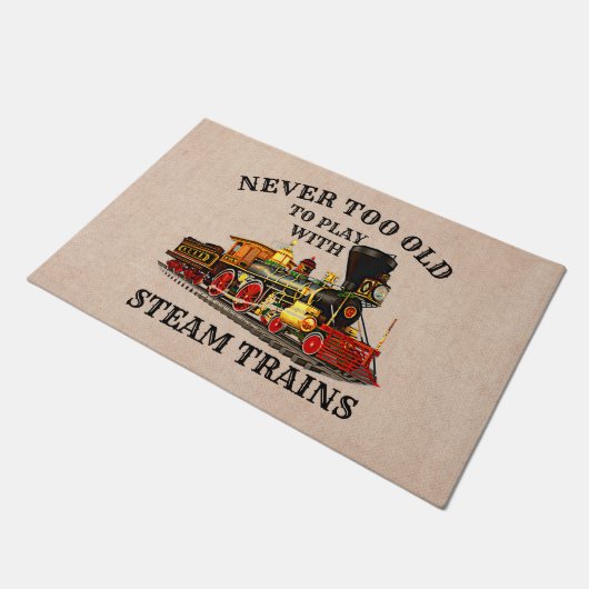 Paillasson Never Too Old To Play Steam Train for Railroad Fan (Incliné)