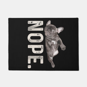 Paillasson Nope Lazy French Bulldog Amoureux des chiens Cadea