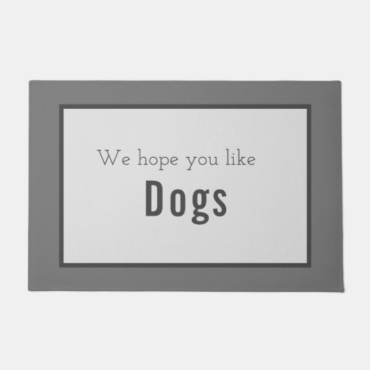 Paillasson Nous Espérons Que Vous Aimez Les Chiens (Devant)