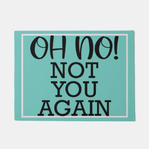 Paillasson On No Not You de nouveau Décor