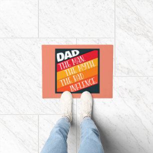 Paillasson Papa L'Homme, Le Mythe, La Mauvaise Influence