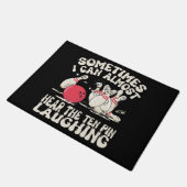 Paillasson Parfois, Je Peux Presque Entendre Les Dix Pins Rir (Incliné)