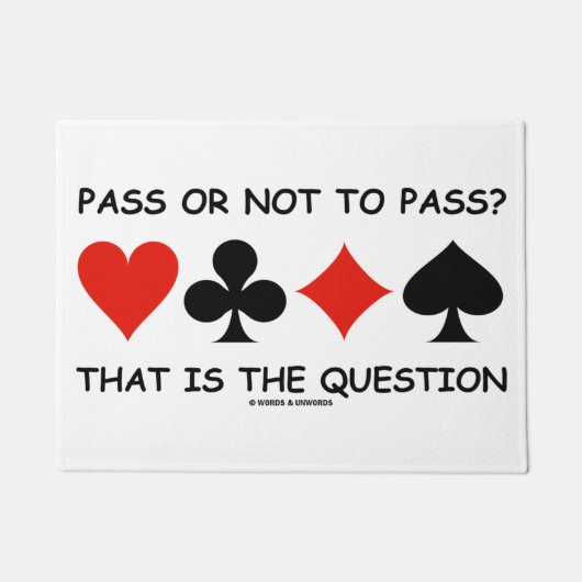 Paillasson Passer Ou Ne Pas Passer ? C'Est L'Humour De Questi (Devant)