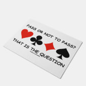 Paillasson Passer Ou Ne Pas Passer ? C'Est L'Humour De Questi (Incliné)