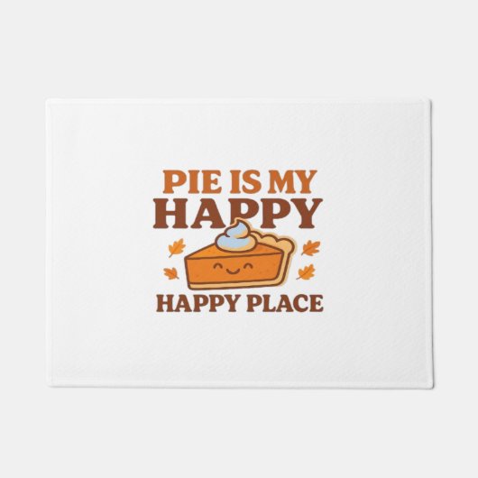 Paillasson Pie Is My Happy Place - Joli Citrouille Pie Thanks (Devant)