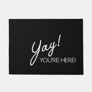 Paillasson Porte Mat - Yay!Vous êtes ici!
