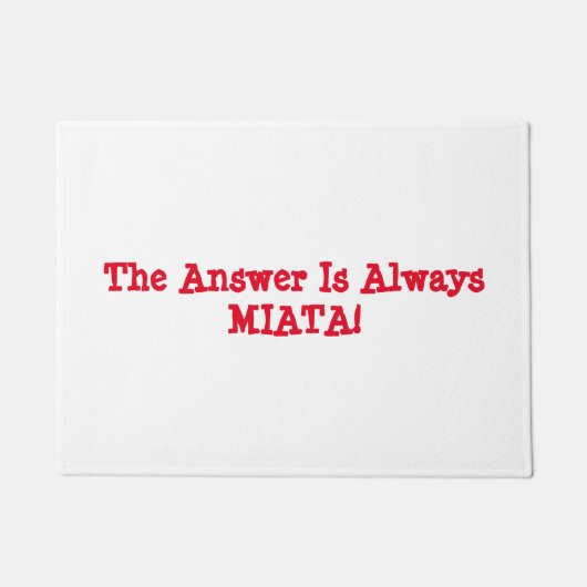 Paillasson Porte Matt de Miata : "La réponse est toujours (Devant)