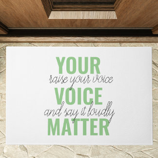 Paillasson Positive Green Your Voice Matter Motivation Citati