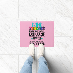 Paillasson Professeur De Bande Seulement Parce Que Multi-Tâch