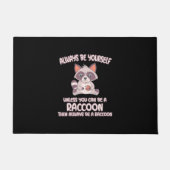 Paillasson Raccoon Lover Soyez Toujours Un Raccoon (Devant)