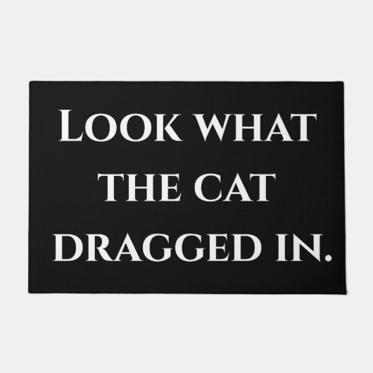 Paillasson Regardez ce que le chat a traîné dedans (Devant)