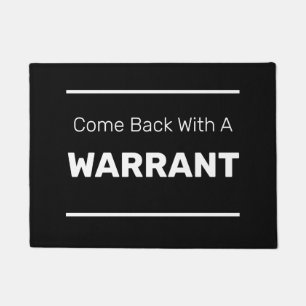 Paillasson Revenez Avec Un WARRANT