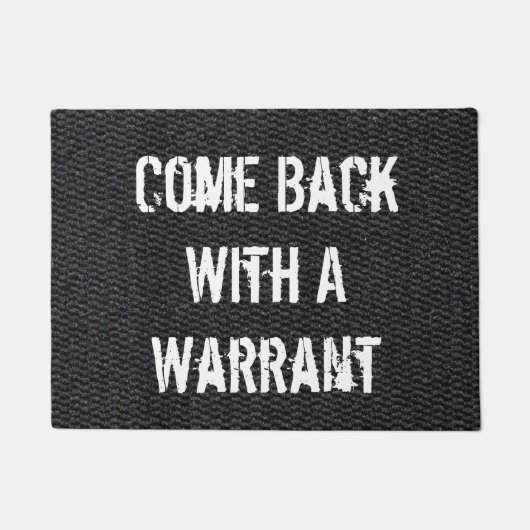 Paillasson Revenez Avec Un Warrant Sarcastique CALIGRAPHIE Gr (Devant)