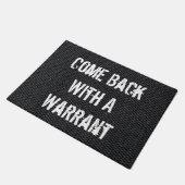 Paillasson Revenez Avec Un Warrant Sarcastique CALIGRAPHIE Gr (Incliné)