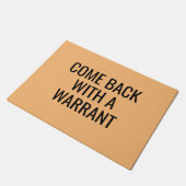 Paillasson Revenez avec un Warrant Sarcastique Funny Rude (Incliné)