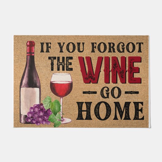 Paillasson Si Vous Avez Oublié Le Vin Rentrez Chez Vous (Devant)