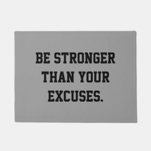 Paillasson Soyez plus fortes que vos excuses. Citation de