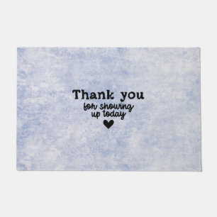 Paillasson Taille 61 cm x 91,4 cm - Thank You For Showing Up