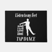 Paillasson Tap Dance - Écouter Mes Pieds Tap Dance (Devant)