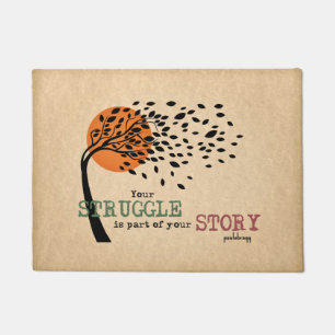 Paillasson The Struggle fait partie de votre histoire : Devis