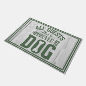 Paillasson Tous Les Clients Doivent Être Approuvés Funny Dog  (Incliné)