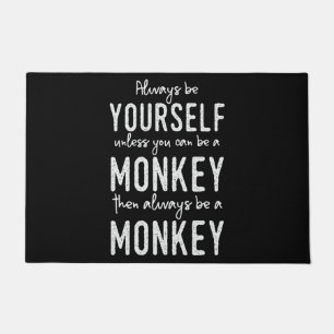 Paillasson Un singe Dit Que Les Singes Plaisantent Toujours Ê