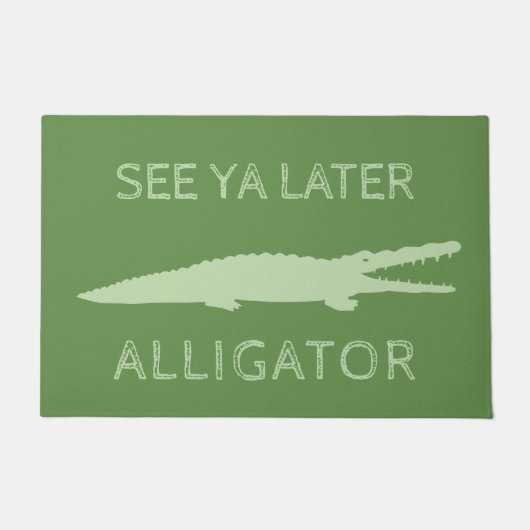 Paillasson Voir Ya Alligator Plus Tard | Gator vert personnal (Devant)