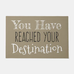 Paillasson Vous Avez Atteint Votre Destination