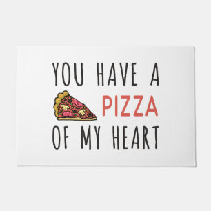 Paillasson Vous avez une pizza de mon coeur