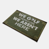 Paillasson We Golf Therefore We Aren't Here Mat, Retro (Incliné)