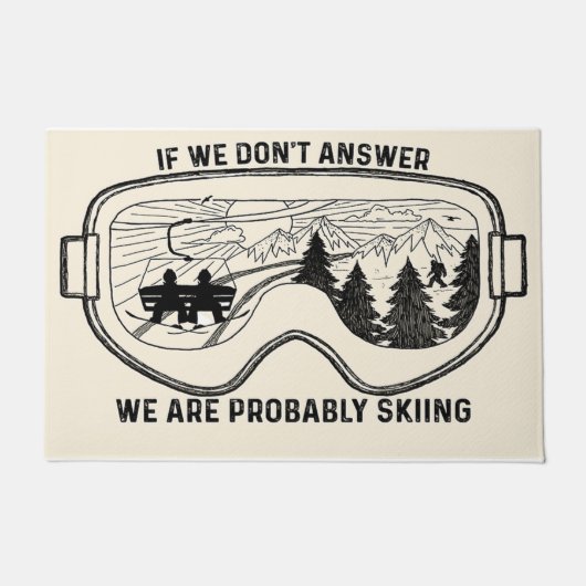 Paillasson We're Probably Skiing Mat  (Devant)