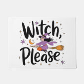 Paillasson Witch, Please - Fun and Sassy Halloween Design (Devant)