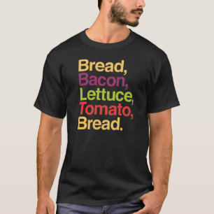 Pain de BLT, lard, laitue, tomate, T-shirt de pain