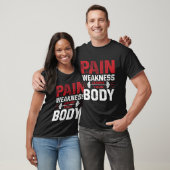 Pain Is Just Weakness Leaving Your Body–Man Tshirt (Unisexe)
