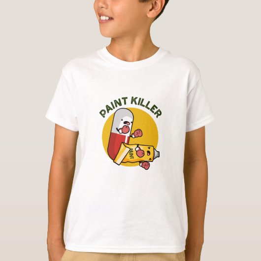 Paint Killer Funny Pill Pun T-shirt (Voorkant)