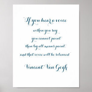 Paint Quote van Vincent Van Gogh, Poster