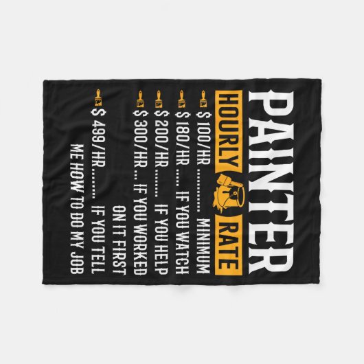 Painter Hourly Rate Funny Painter Fleece Deken (Voorkant (Horizontaal))
