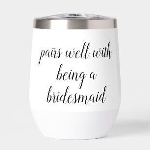 Pairs bien avec être une Bridesmaid Proposition ca