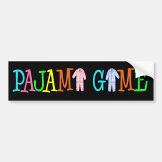 Pajama Game Bumpersticker