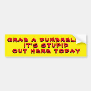 Pak een paraplu, het is dom hier vandaag Geel Bumpersticker