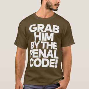 Pak hem bij het strafwetboek 1 t-shirt