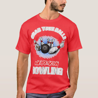 Pak je ballen aan die Bowling 2 T-shirt
